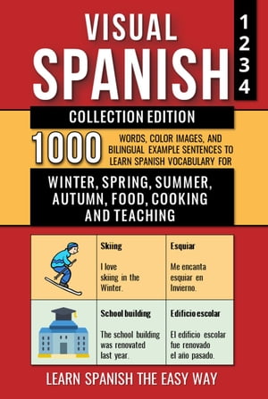 Visual Spanish - Collection Edition - 1.000 Words, 1.000 Color Images and 1.000 Bilingual Exampl..