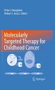 Molecularly Targeted Therapy for Childhood Cancer【電子書籍】
