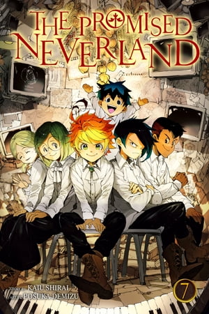 The Promised Neverland, Vol. 7 Decision【電子書籍】 Kaiu Shirai