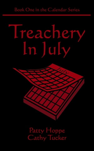 Treachery In July