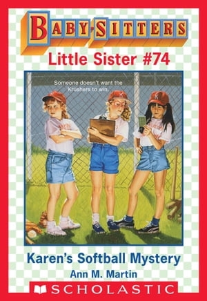 Karen's Softball Mystery (Baby-Sitters Little Si