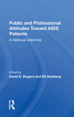 Public And Professional Attitudes Toward Aids Patients