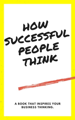 How Successful People Think