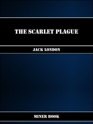 The Scarlet Plague