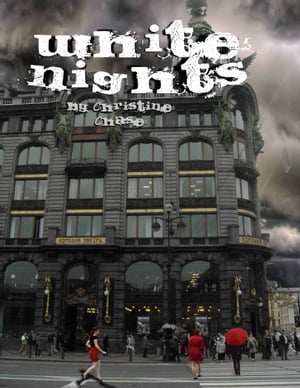 White Nights【電子書籍】[ Christine Chase ]