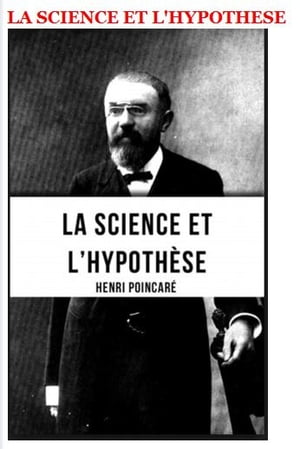 LA SCIENCE ET L’HYPOTHÈSE