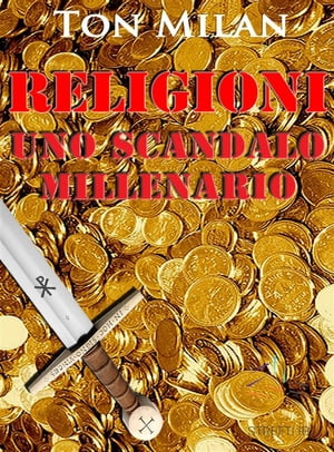 Religioni. Uno scandalo millenario La grande illusione delle credenze religiose in un libro che svela gli intrecci fra fede e potere e le radici della violenza