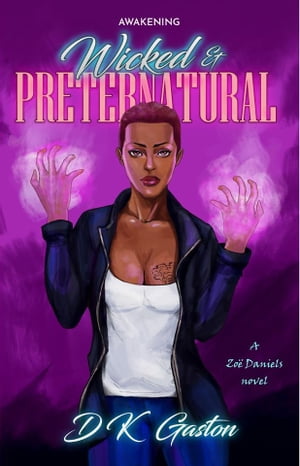 Wicked & Preternatural