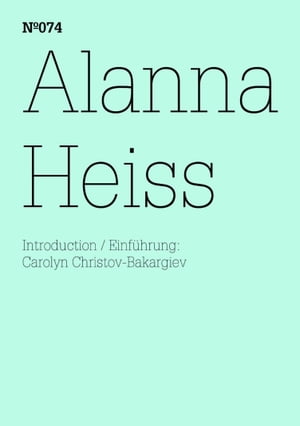 Alanna Heiss Die Platzierung des K?nstlers(dOCUMENTA (13): 100 Notes - 100 Thoughts, 100 Notizen - 100 Gedanken # 074)【電子書籍】[ Alanna Heiss ]