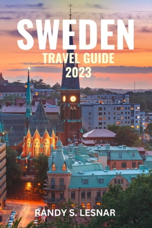 Sweden Travel Guide 2023