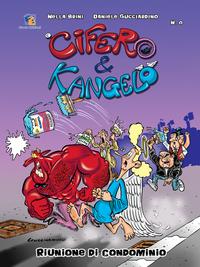 Cifero & Kangelo: Riunione di Condominio【電子書籍】[ Daniele Gucciardino ]