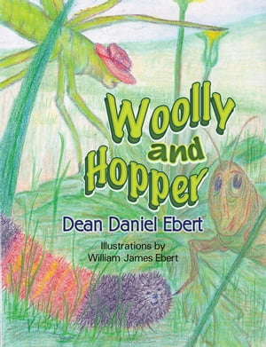 Woolly and Hopper【電子書籍】[ Dean Daniel Ebert ]