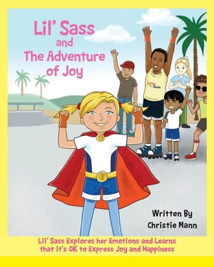 Lil' Sass and The Adventure of Joy