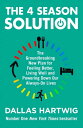 ŷKoboŻҽҥȥ㤨The 4 Season Solution: The Groundbreaking New Plan for Feeling Better, Living Well and Powering Down Our Always-on LivesŻҽҡ[ Dallas Hartwig ]פβǤʤ1,684ߤˤʤޤ