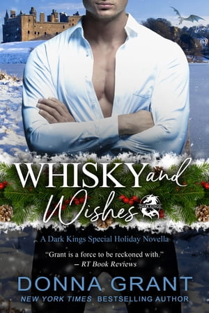 Whisky and Wishes【電子書籍】[ Donna Grant