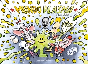 Mundo Plasma【電子書籍】[ Calpurnio ]