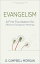 Evangelism: A Firm Foundation for Effective Evangelistic Meetings