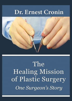 The Healing Mission of Plastic Surgery