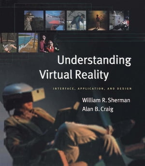 Understanding Virtual Reality