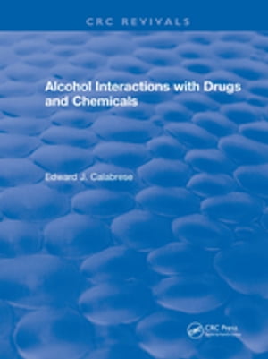 Alcohol Interactions with Drugs and Chemicals