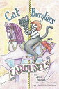 Cat Burglars and Carousels My Mom’S Descent into the Pit of Dementia【電子書籍】[ Jani...