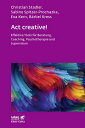 Act creative! (Leben Lernen, Bd. 281) Effektive Tools f?r Beratung, Coaching, Psychotherapie und Supervision