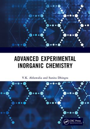 Advanced Experimental Inorganic Chemistry【電子書籍】 V.K. Ahluwalia