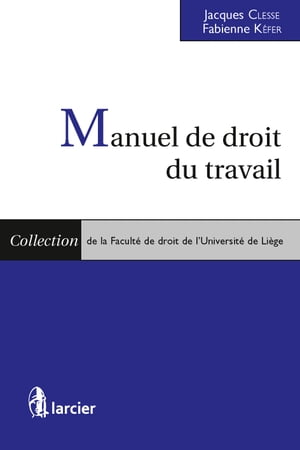 Manuel de droit du travail【電子書籍】[ Jacques Clesse ]
