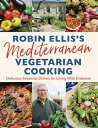 Robin Ellis 039 s Mediterranean Vegetarian Cooking Delicious Seasonal Dishes for Living Well with Diabetes【電子書籍】 Robin Ellis