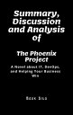 ŷKoboŻҽҥȥ㤨Summary, Discussion and Analysis of THE PHOENIX PROJECT A Novel about IT, DevOps, and Helping Your Business Win by Gene Kim, Kevin Behr, and George SpaffordŻҽҡ[ Book Silo ]פβǤʤ250ߤˤʤޤ