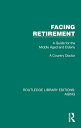 Facing Retirement A Guide for the Middle Aged and Elderly