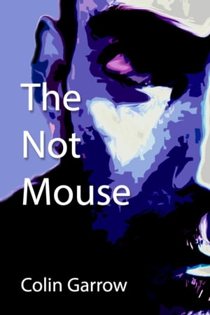 The Not Mouse