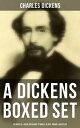 A Dickens Boxed Set: 20 Novels Over 200 Short Stories, Plays, Poems Articles Illustrated Book: David Copperfield, A Tale of Two Cities, Great Expectations, A Christmas Carol…【電子書籍】 Charles Dickens