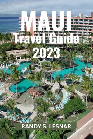 Maui Travel Guide 2023