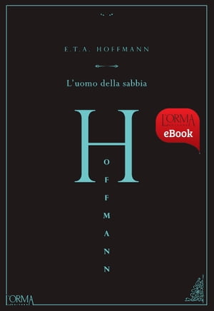 L'uomo della sabbia【電子書籍】[ Ernst Theodor Amadeus Hoffmann ]