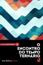 O encontro do tempo tern rio【電子書籍】 Ana Dalma