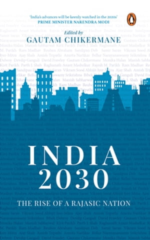 India 2030 Rise of a Rajasic NationŻҽҡ