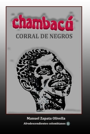 Chambacú Corral de negros