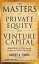 #9: The Masters of Private Equity and Venture Capitalβ