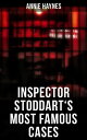 ŷKoboŻҽҥȥ㤨Inspector Stoddart's Most Famous Cases Including The Man with the Dark Beard, Who Killed Charmian Karslake, The Crime at Tattenham Corner & The Crystal Beads MurderŻҽҡ[ Annie Haynes ]פβǤʤ300ߤˤʤޤ
