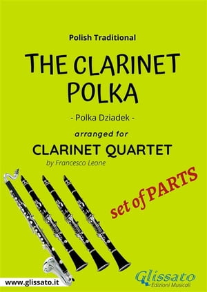 The Clarinet Polka - Clarinet Quartet (Set of Parts)