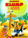 Rasmus Klump i Mexico【電子書籍】[ Carla O