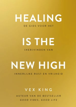 Healing Is the New High - Nederlandse editie