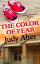 The Color of Fear Kelly O'Connell Mysteries, #7Żҽҡ[ Judy Alter ]