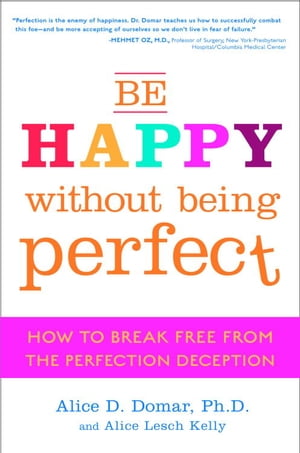 Be Happy Without Being Perfect