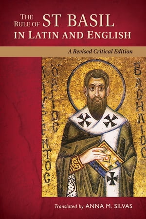 The Rule of St. Basil in Latin and English