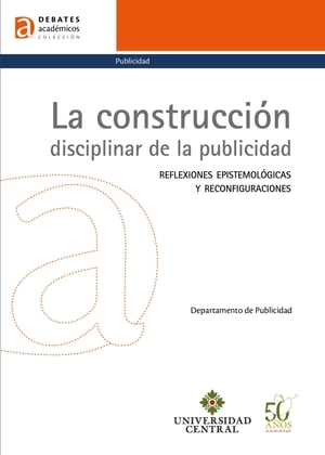 La construcción disciplinar de la publicidad