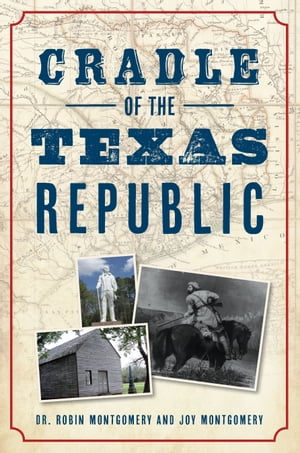 Cradle of the Texas Republic