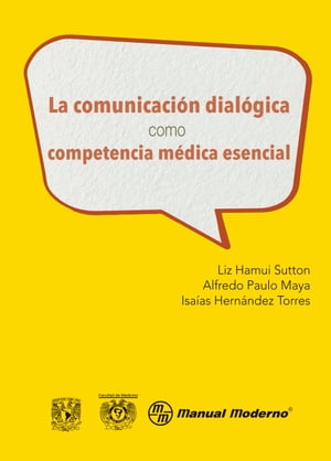 La comunicación dialógica como competencia médica esencial