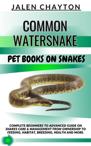COMMON WATERSNAKE PET BOOKS ON SNAKES